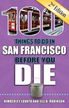 100 Things to Do in San Francisco Before You Die