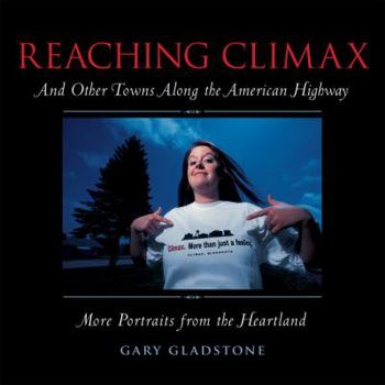Paperback Reaching Climax: And Other Towns Along the American Highway Book