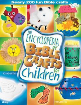 Paperback The Encyclopedia of Bible Crafts for Children Book