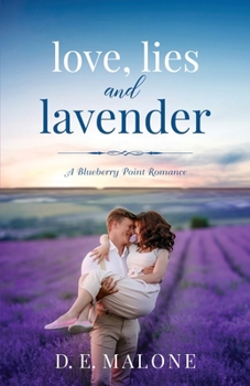 Love, Lies and Lavender (Blueberry Point Romance)