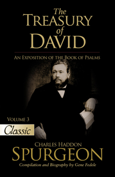 Paperback The Treasury of David: An Exposition of the Book of Psalms Volume 3 Psalms 28-41 Book