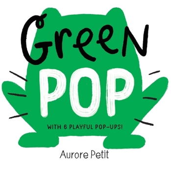 Board book Green Pop (with 6 Playful Pop-Ups!): A Pop-Up Board Book