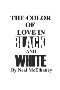 Paperback The Color of Love in Black and White Book