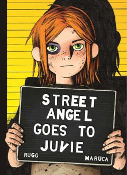 Hardcover Street Angel Goes to Juvie Book
