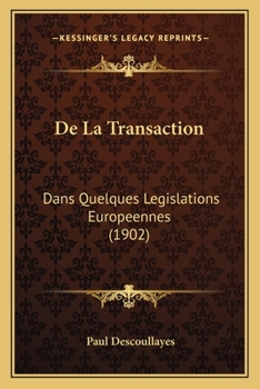 Paperback De La Transaction: Dans Quelques Legislations Europeennes (1902) [French] Book