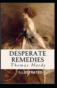 Paperback Desperate Remedies Illustrated Book