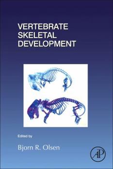 Hardcover Vertebrate Skeletal Development: Volume 133 Book