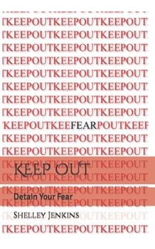 Paperback Keep Out: Detain Your Fear Book