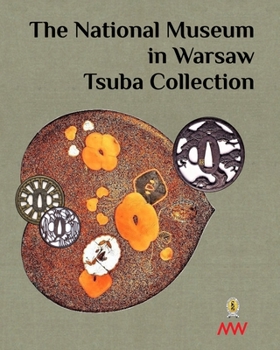 Paperback The National Museum in Warsaw - Tsuba Collection Book