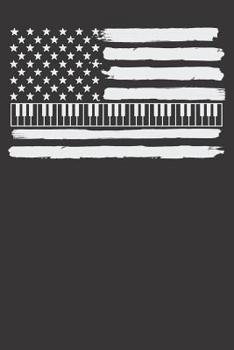 Paperback Notebook: American Flag Piano Key Keyboard Pianist Gift Patriodic College Ruled 6x9 120 Pages Book