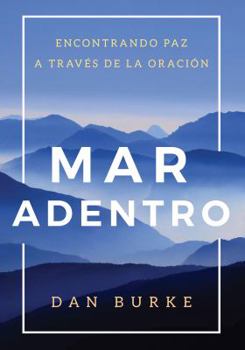 Paperback Mar Adentro: Encountrando Paz a Través de la Oración [Spanish] Book