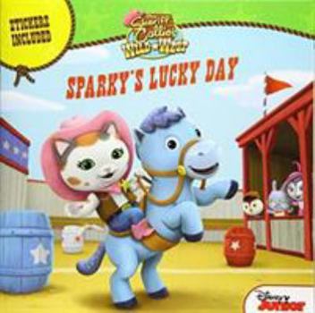 Paperback Sheriff Callie's Wild West Sparky's Lucky Day Book