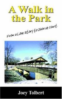 Paperback A Walk in the Park: From a Love Story to Divorce Court Book