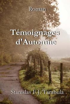 Paperback Témoignages d'Automne [French] Book