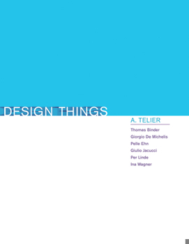 Design Things - Book  of the Design Thinking, Design Theory