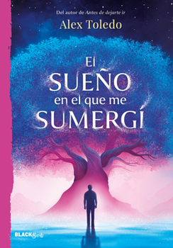 Paperback El Sueño En El Que Me Sumergí / The Dream I Was Immersed in [Spanish] Book