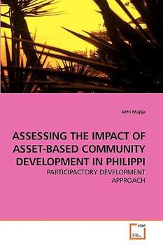 Paperback Assessing the Impact of Asset-Based Community Development in Philippi Book