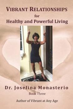 Paperback Vibrant Relationships for Healthy and Powerful Living Book