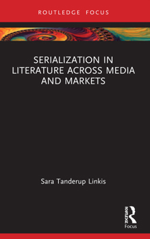 Paperback Serialization in Literature Across Media and Markets Book