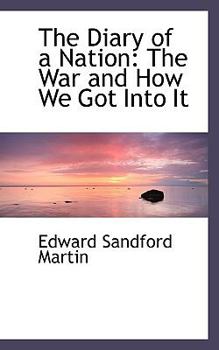 Paperback The Diary of a Nation: The War and How We Got Into It Book