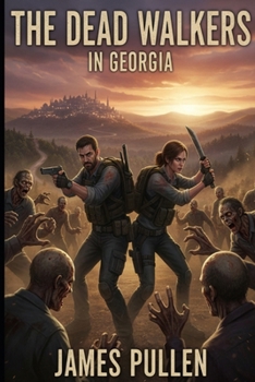 Paperback The Dead Walkers: In Georgia Book
