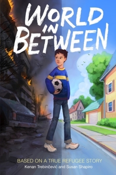 Hardcover World in Between: Based on a True Refugee Story Book