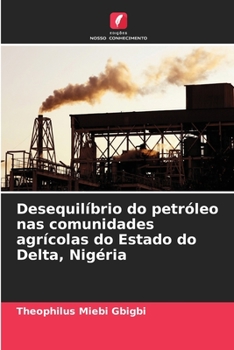 Paperback Desequilíbrio do petróleo nas comunidades agrícolas do Estado do Delta, Nigéria [Portuguese] Book