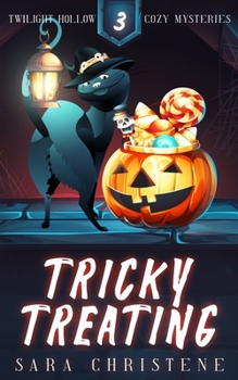 Tricky Treating - Book #3 of the Twilight Hollow