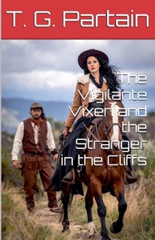 Paperback The Vigilante Vixen and the Stranger in the Cliffs Book