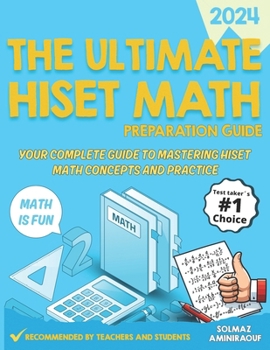 Paperback The Ultimate HISET Math Preparation Guide: Your Complete Guide to Mastering HISET Math Concepts and Practice Book