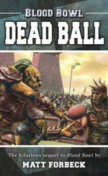 Dead Ball - Book #2 of the Blood Bowl