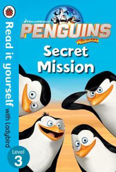 Hardcover Penguins of Madagascar: Secret Mission - Read It Yourself with Ladybird Level 3 Book