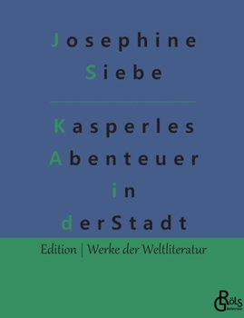 Paperback Kasperles Abenteuer in der Stadt [German] Book