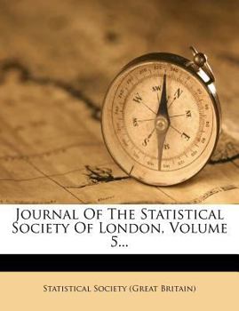 Paperback Journal of the Statistical Society of London, Volume 5... Book