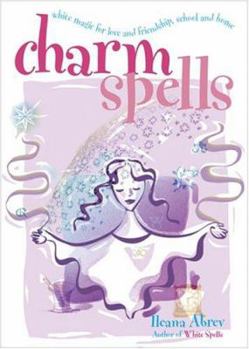 Paperback Charm Spells: White Magic for Love and Friendship, School and Home Book