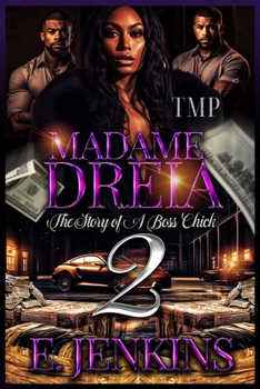 MADAME DREIA: THE STORY OF A BOSS CHICK 2 (STORY OF A BOSS CHICK SERIES)