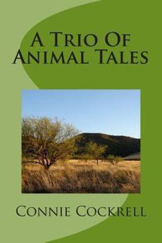 Paperback A Trio Of Animal Tales Book