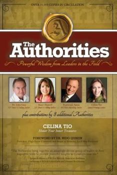 Paperback The Authorities - Celina Tio: Powerful Wisdom from Leaders in the Field Book