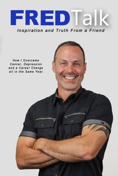 Paperback Fred Talk: Inspiration and Truth From a Friend Book