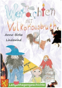 Paperback Weihnachten mit Vulkanausbruch: Eine Geschichte aus Langenhagen [German] Book