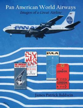 Paperback Pan American World Airways: Images of a Great Airline Book
