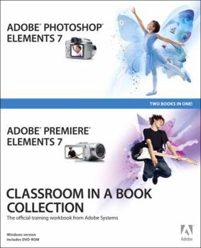 Paperback Adobe Photoshop Elements 7 and Adobe Premiere Elements 7 Classroom in a Book Collection: The Official Training Workbook from Adobe Systems [With DVD R Book