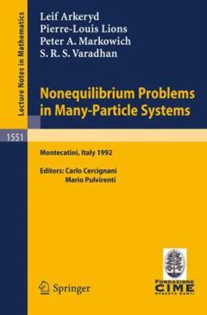 Paperback Nonequilibrium Problems in Many-Particle Systems: Lectures Given at the 3rd Session of the Centro Internazionale Matematico Estivo (C.I.M.E.) Held in Book