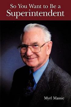 Paperback So You Want To Be A Superintendent Book