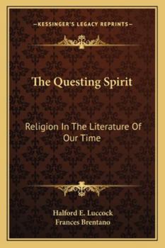 Paperback The Questing Spirit: Religion In The Literature Of Our Time Book