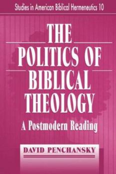 Paperback The Politics of Biblical Theology Book