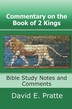 Paperback Commentary on the Book of 2 Kings: Bible Study Notes and Comments Book