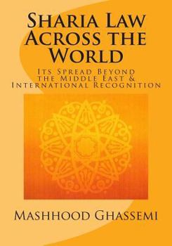 Sharia Law Across the World: Its Spread Beyond the Middle East and International Recognition
