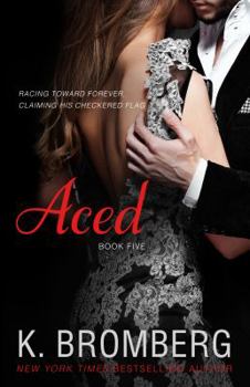 Aced - Book #4 of the Driven