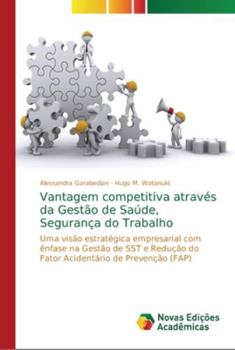 Paperback Vantagem competitiva através da Gestão de Saúde, Segurança do Trabalho [Portuguese] Book